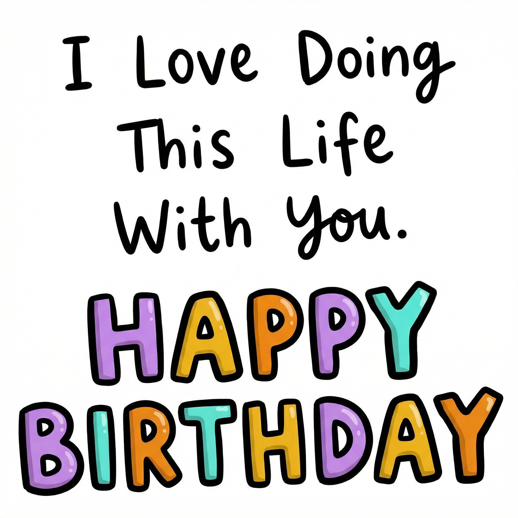 Love doing life with you (text)