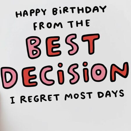 best decision i regret