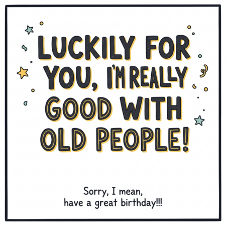 Good With Old People