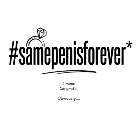 Same Penis Forever
