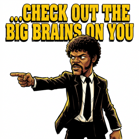 Big Brains On You