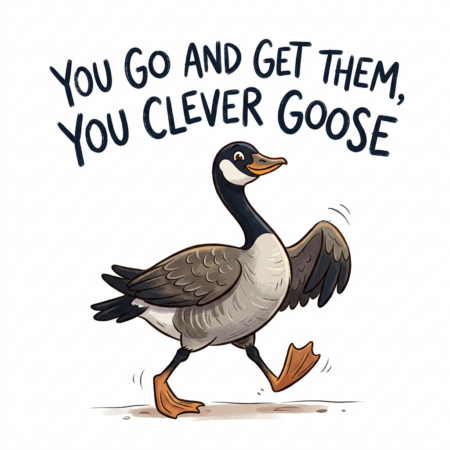 Clever Goose
