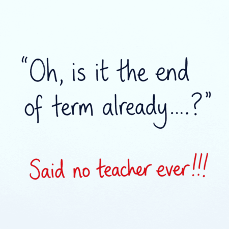 End Of Term Already