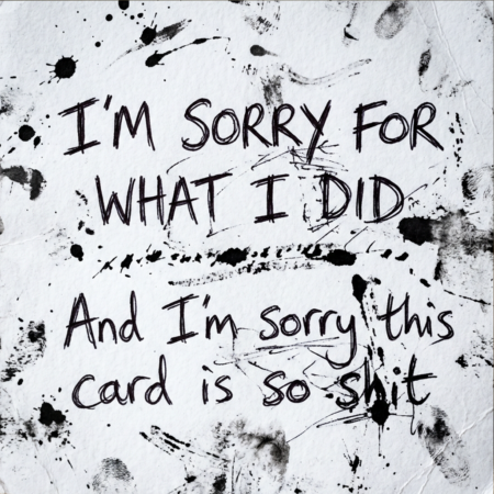 And Sorry For This Card