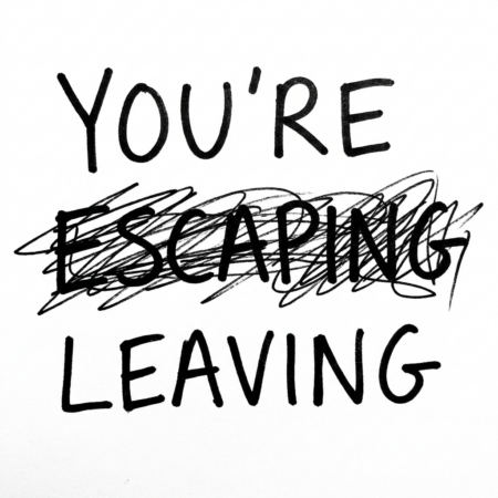 Escape Or Leave