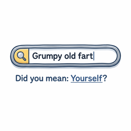 Grumpy Old Fart